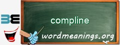 WordMeaning blackboard for compline